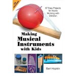 Making Musical Instruments with Kids