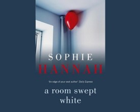 A Room Swept White by Sophie Hannah: A Review