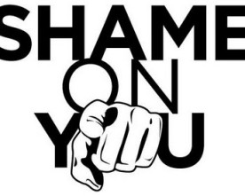 Shame, shame, shame