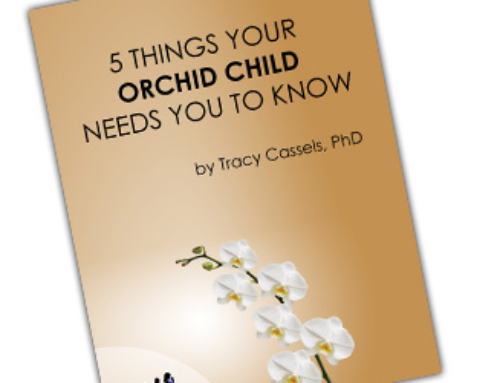 5 Things Your Orchid Child Needs You To Know